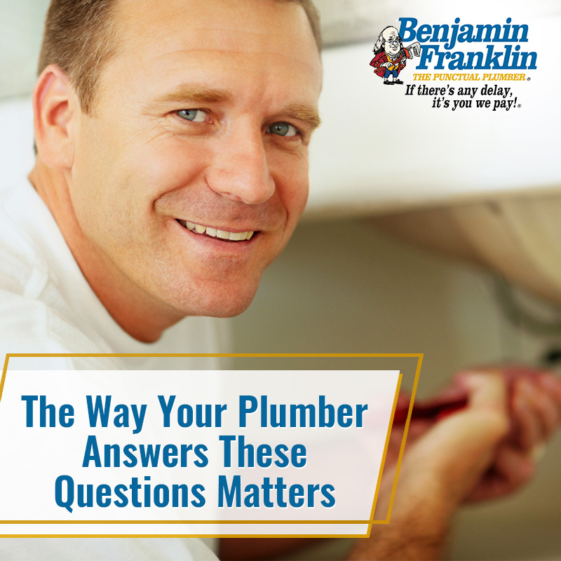 The Way Your Plumber Answers These Questions Matters